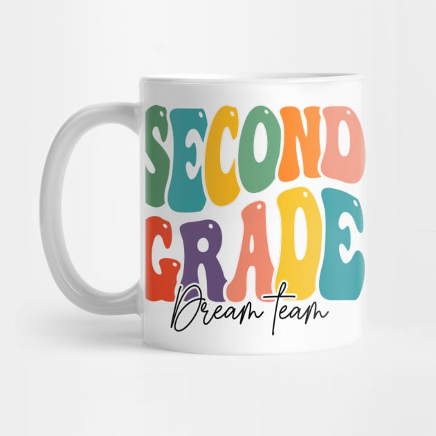 Second Grade dream team - 2nd Grade Teachers And Kids, Groovy Design by BenTee